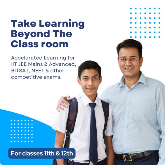 Accelerated learning for JEE, BITSAT & NEET